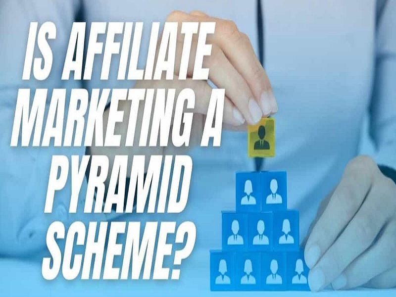 Is Affiliate Marketing a Pyramid Scheme?